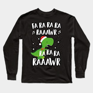 Dinosaur Shirt For Boys Fa Ra Ra Ra Ra T Rex Funny Christmas Long Sleeve T-Shirt